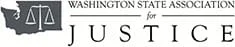 WASHINGTON STATE ASSOCIATION FOR JUSTICE